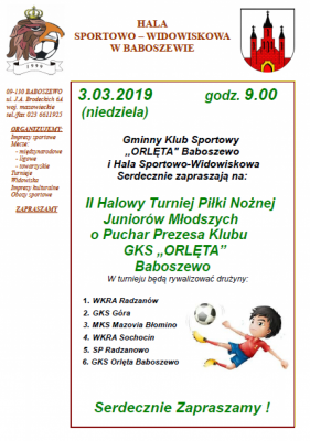 II Halowy Turniej Piłki Nożnej Juniorów Młodszych o Puchar Prezesa Klubu GKS "ORLĘTA" Baboszewo