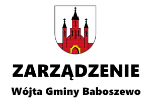 Zarządzenie Wójta Gminy Baboszewo