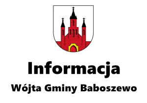 Na białym tle znajduje się herb Gminy a pod nim napisane jest Informacja Wójta Gminy Baboszewo